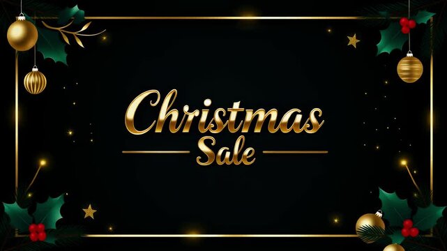 Festive Christmas sale animation featuring a luxurious golden frame, sparkling ornaments, and holly leaves.