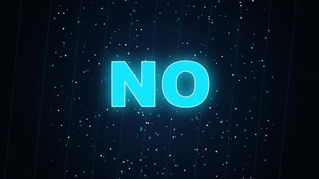 The word no glows brightly against a dark digital background