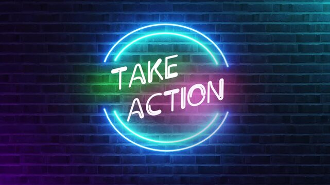 Take action neon sign glowing circular lights on brick wall background motivational inspirational quote