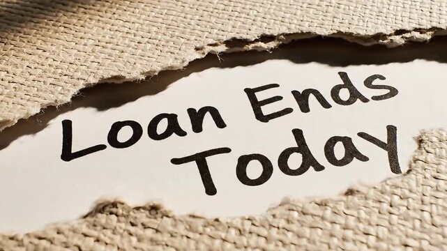 Torn Brown Fabric Revealing White Paper with Bold Loan Ends Today Text
