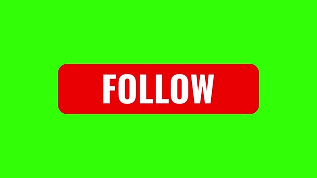 Red follow call to action button animation on green screen chroma key background