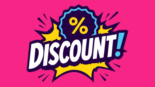 Colorful pop art comic illustration of the word DISCOUNT! with a percent sale badge and yellow comic explosion bursts on a hot pink background. The percent sign flips like a coin, the badge pulses, th