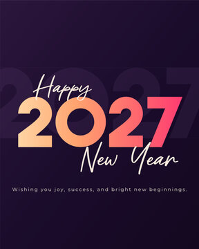 Happy New Year 2027 Greeting Poster with Bold Gradient Numbers, Elegant Cream Script Typography and Dark Purple Background, Concept of Joy, Success and Bright New Beginnings