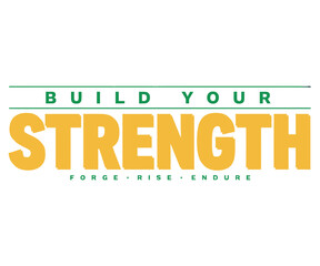 Build your strength typography featuring bold yellow text and green accents for motivational fitness posters and gym wall decoration © Ali2026