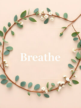 Breathe typography sign minimalist eucalyptus wreath on textured beige background