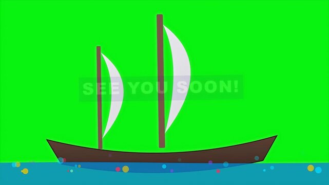 Animated Sailing Boat With See You Soon Greeting On Chroma Key