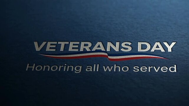 Revealing VETERANS DAY embossed logo with ribbon, light sweep and dolly making tagline on navy card