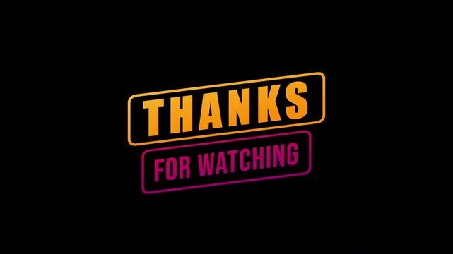 Animated Thanks For Watching Text with Grunge Stamp Effect on Black Background - Alpha Channel