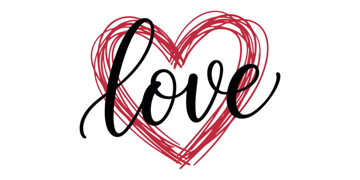 Hand drawn red scribble heart with black calligraphy love text for
