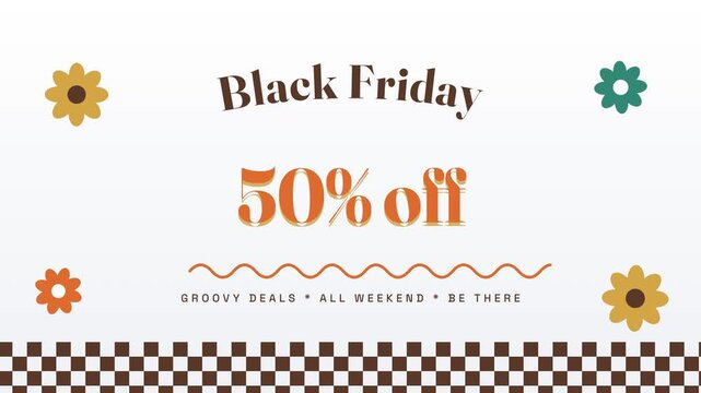 Black Friday fifty percent off groovy style animation with retro seventies aesthetic floral elements and brown checkerboard pattern for weekend shopping event social media promotional