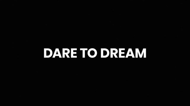 Dare To Dream Dynamic Sliced Text Animation for Vision Board Videos