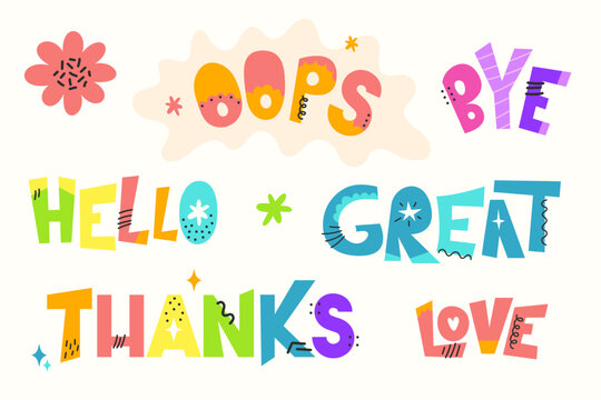 Hand drawn vector sticker set of colorful motivational quotes and wordings like Oops, Bye, Hello, Great, Thanks, Love. Bright flat illustration elements isolated on light background for journal.