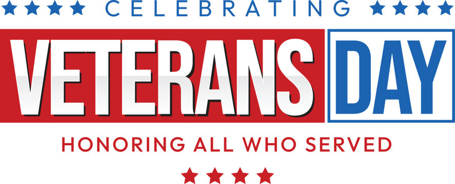 Veterans Day celebration banner design honoring all who served with patriotic stars red blue white isolated background.