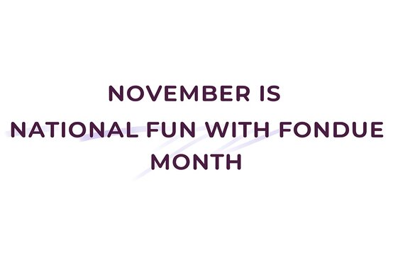 Minimalist graphic for national fun with fondue month in november melted cheese food event social media design observance calendar typography lettering announcement