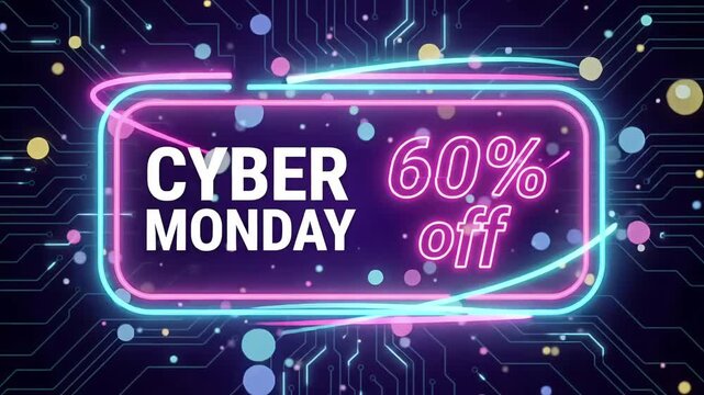 Cyber Monday 60% off sale neon banner motion graphic loop with glowing frame and light trails over dark blue circuit board background
