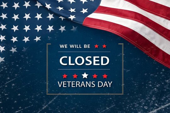 We Will Be Closed Veterans Day Flag Sign, Patriotic Veterans Day Closed Notice, American Flag Veterans Day Closure Graphic, Business Closed for Veterans Day Banner, Dark Blue Veterans Day Closed Poste
