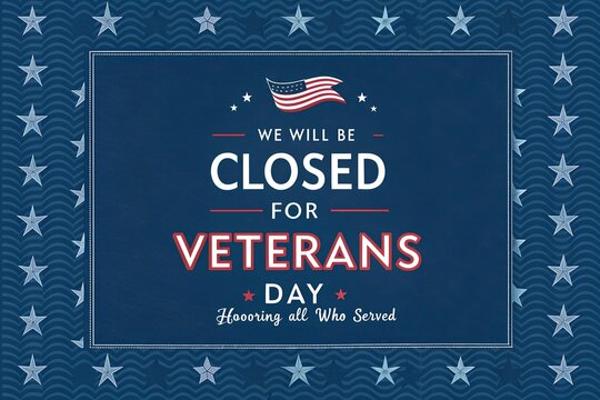 We Will Be Closed for Veterans Day Banner, Patriotic Veterans Day Closure Notice, Blue Star Veterans Day Closed Sign, Honoring Veterans Day Closed Graphic, Business Closed Veterans Day Poster