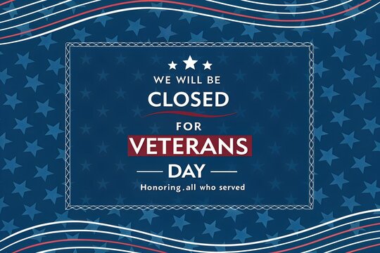 We Will Be Closed for Veterans Day Banner, Patriotic Veterans Day Closure Notice, Blue Star Veterans Day Closed Sign, Honoring Veterans Day Closed Graphic, Business Closed Veterans Day Poster