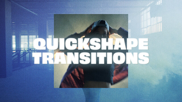 Quick Shapes Transitions