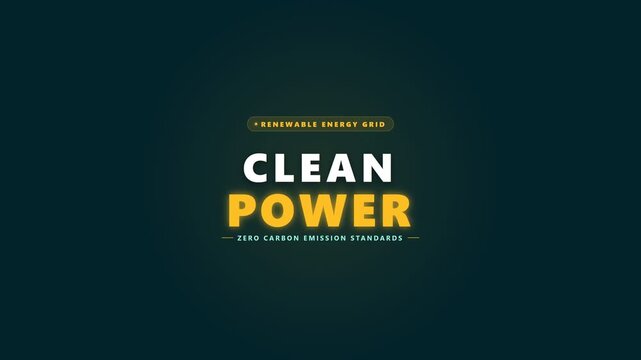 Clean power renewable energy grid text graphic animation highlighting zero carbon emission standards against dark background