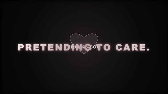 Heart Animation with "Pretending to Care" Text and Particle Effects