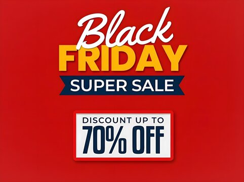 Black Friday super sale discount promotion graphic design featuring bold typography, yellow and blue banners, and a major seventy percent off offer on a vibrant red background.