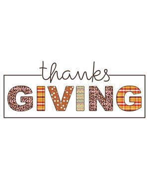 Thanksgiving holiday t-shirt design with thanks in script font and giving in patterned block letters 