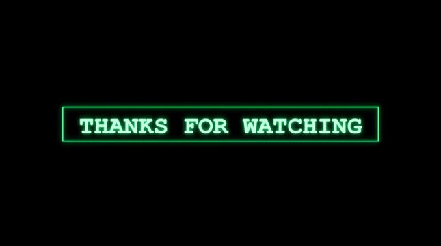 Neon thanks for watching message glowing inside rectangular frame against dark background with color changes