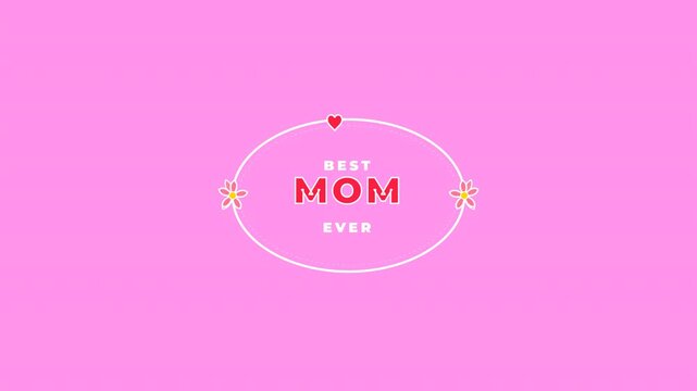 Best mom ever animated typography with hearts on pink background. 4k