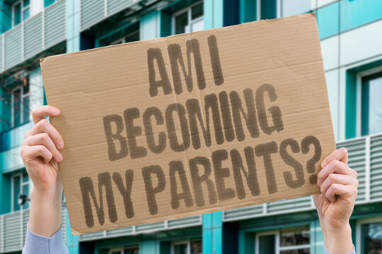 "Am I becoming my parents?" Adults laugh and wince as familiar sayings, gestures, worries, and habits creep into their own daily lives. BECOMING. PARENTS. HABITS. FAMILY. AGING.