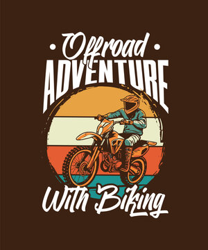Offroad adventure with biking vector illustration with motocross rider, retro sunset, vintage typography and dark brown background