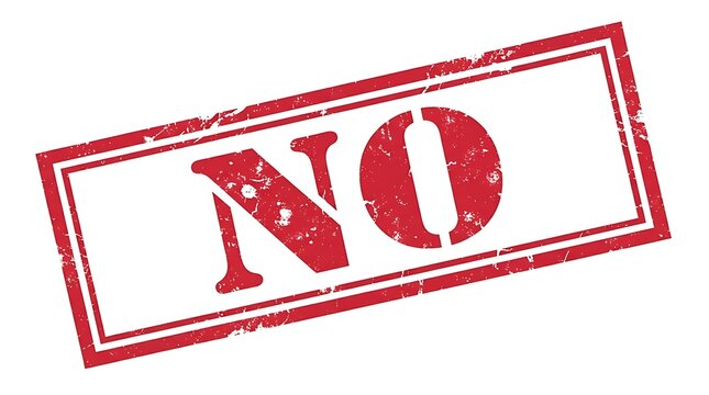 Red rubber stamp with the word no inside a grunge rectangular frame on white paper