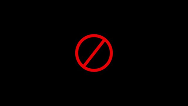 Prohibition Sign Animation No Entry, Restricted Access, Warning Symbol & Red Stop Icon Motion Graphic on Black Background, prohibited icon black screen animated icon animation. Animated of prohibited