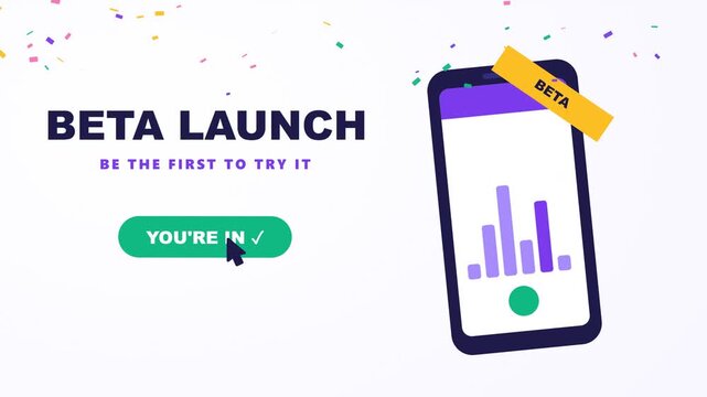 Beta launch animation with phone mockup app screens, beta ribbon, join the beta button clicked and confetti