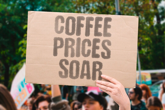 "Coffee prices soar" Harvest troubles raise caf&eacute; costs. COFFEE. PRICES. BEANS. HARVEST. CAFES.