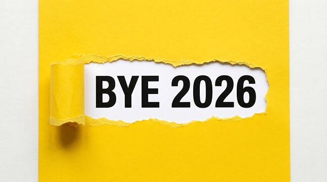 Torn yellow paper revealing a bold black Bye 2026 farewell message on white