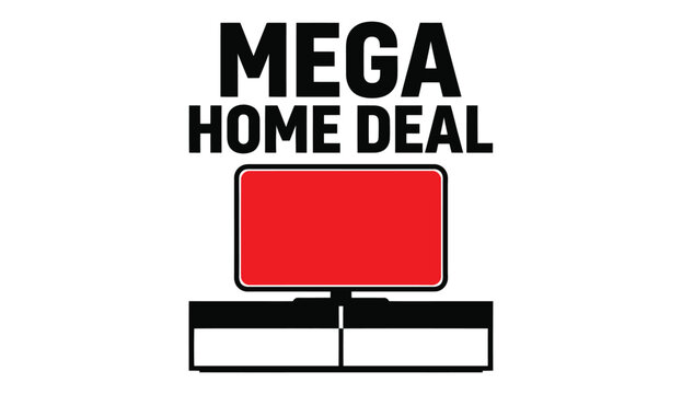 Mega home deal advertising a red flat screen television and entertainment center