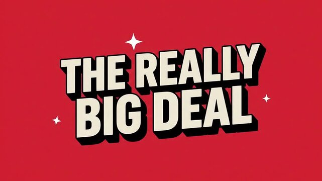The really big deal text graphic on red background