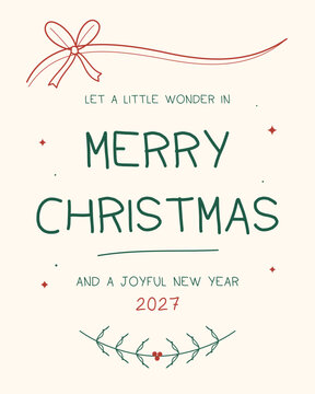 Christmas poster with merry greeting, joyful New Year 2027 message, ribbon, stars, botanical decoration and festive typography, concept of holiday celebration, wonder, joy and seasonal tradition