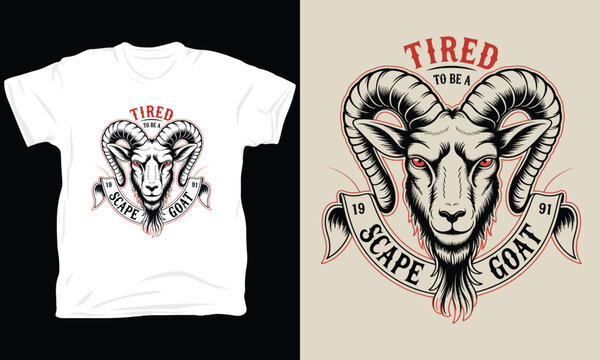Tired to be a scapegoat illustration with ram head and badge lettering.