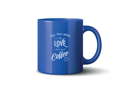Blue Coffee Mug, Vector Illustration. 3d Coffee Mug with White Typography. Coffee Mug Isolated for Cafe, Hot Drink, Morning Coffee, Tea, Beverage Branding, Merchandise, Restaurant, Kitchen Advertising