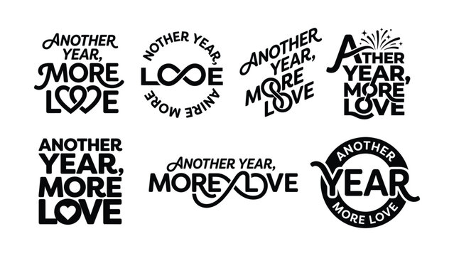 Another Year More Love typography lettering set anniversary romantic heart infinity fireworks badge text logo vector bundle