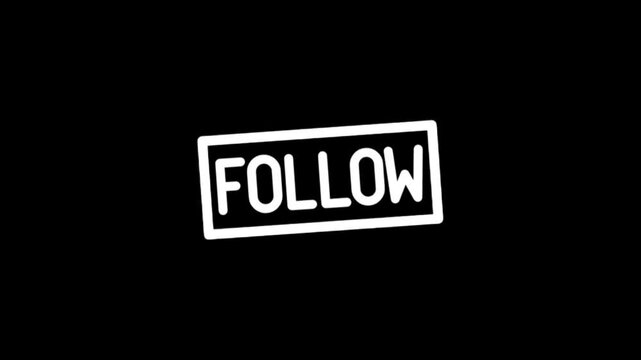 Animated white 'FOLLOW' button appears on black background for social media