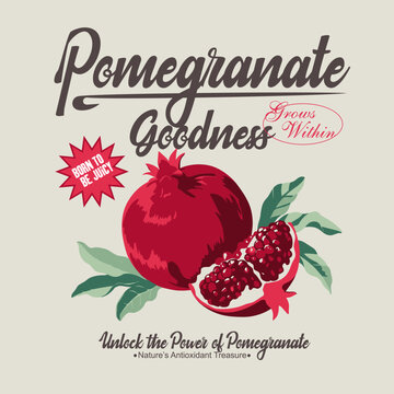 Pomegranate Vector illustration. Fruit fashion Graphics. slogan Typography Pomegranate Goodness. perfects for graphic tee. boy's, girl's, women's fashion. 