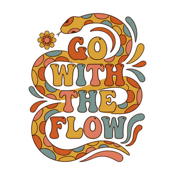 Vintage snake illustration with motivational quote go with the flow isolated on transparent background