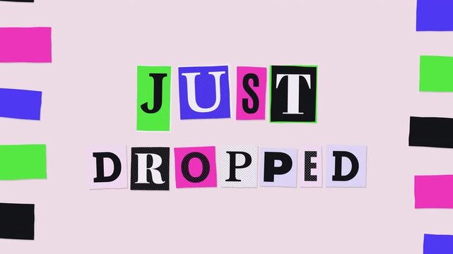 Just Dropped ransom note cutout letters promo animation with colorful paper scraps on pastel pink stop motion seamless loop