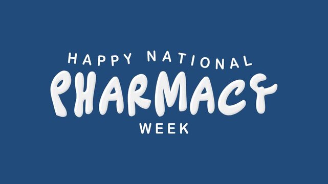 Animated white lettering celebrates national pharmacy week against a blue background, ideal for promotions, social media posts, and campaign materials.