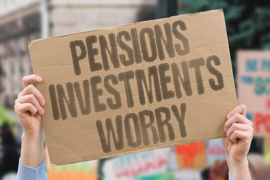 "Pensions investments worry" Savers fret over retirement fund performance. PENSIONS. INVESTMENTS. SAVERS. RETIREMENT. MARKETS.