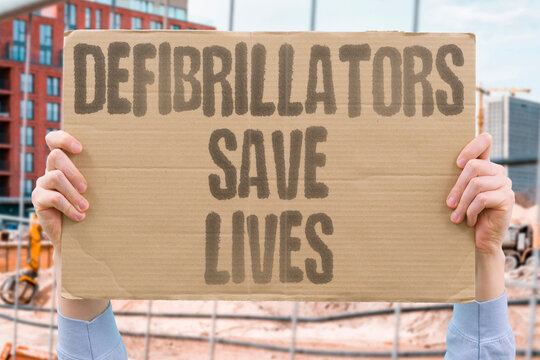 "Defibrillators save lives" Public heart devices rescue cardiac patients. DEFIBRILLATORS. HEARTS. RESCUE. EMERGENCY. TRAINING.