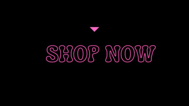 Pink outline Shop Now text with pointing arrow on black background, retro-style call-to-action animation for online stores and sale promotions.